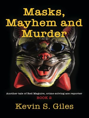 cover image of Masks, Mayhem and Murder